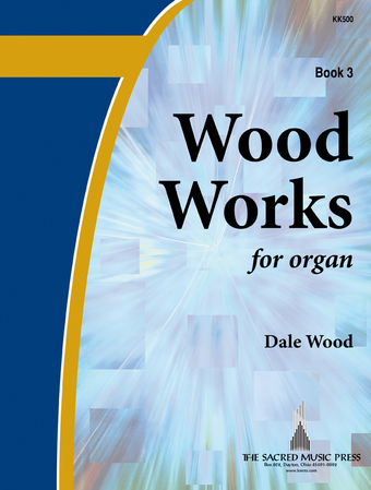 Wood Works for Organ, Book 3 - Organ Collection (3-staff)