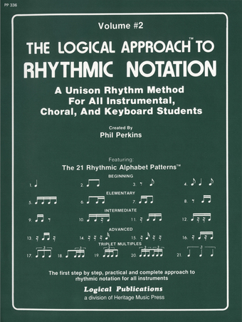 Logical Approach to Rhythmic Notation Vol 2 - Logical Approach to Rhythmic Notation, Vol 2