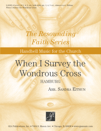 When I Survey the Wondrous Cross - Handbells | Download Edition