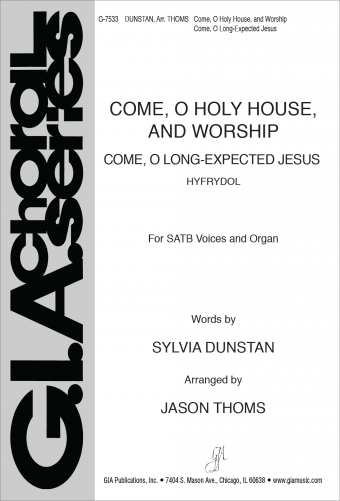 Come, O Holy House, and Worship
