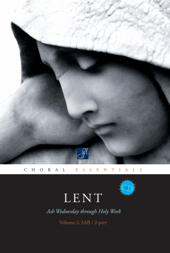 Choral Essentials: Lent - Volume 2 - Music Collection with CD