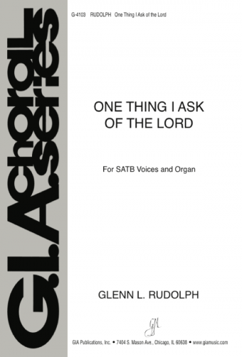 One Thing I Ask of the Lord