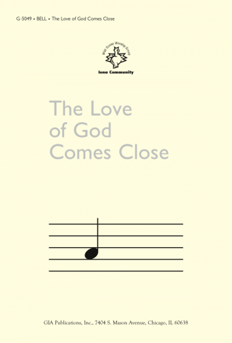 The Love of God Comes Close