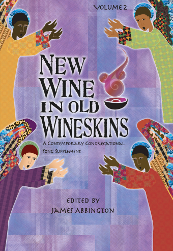 New Wine in Old Wineskins - Volume 2