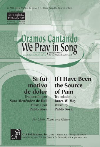 Si fui motivo de dolor/ If I Have Been the Source of Pain