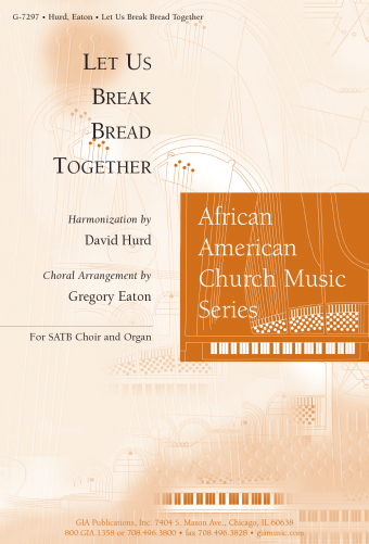 Let Us Break Bread Together