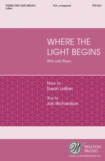 Where the Light Begins (SSA)