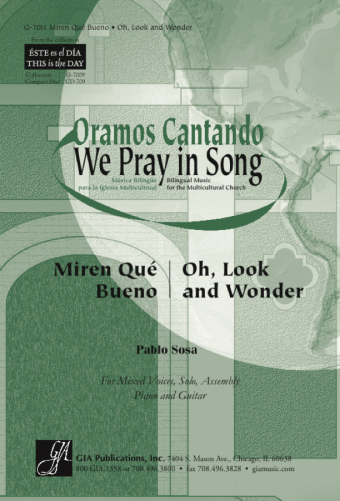 Miren qué bueno / Oh, Look and Wonder