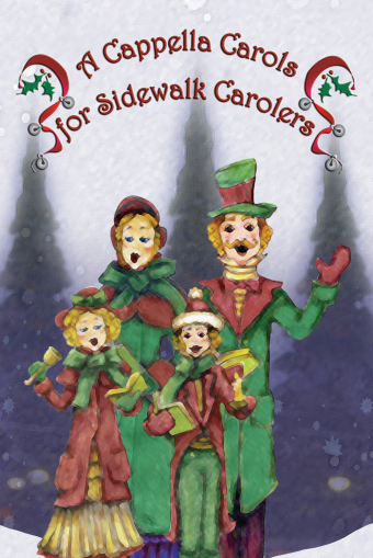 A Cappella Carols for Sidewalk Carolers