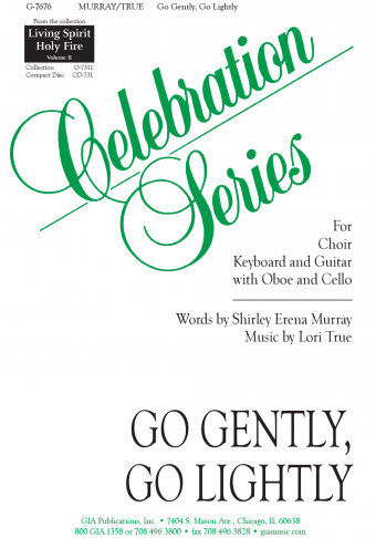 Go Gently, Go Lightly