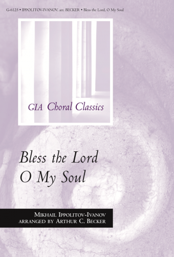 Bless the Lord, O My Soul