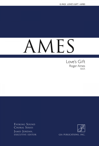 Love's Gift - SSAA edition