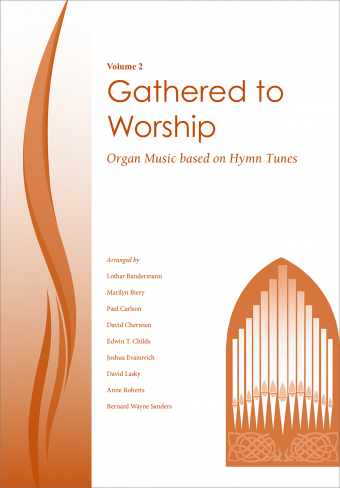 Gathered to Worship - Volume 2