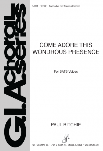 Come Adore This Wondrous Presence