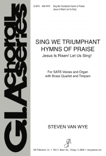 Sing We Triumphant Hymns of Praise / Jesus Is Risen! Let Us Sing!