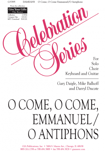 Come, O Come, Emmanuel / O Antiphons