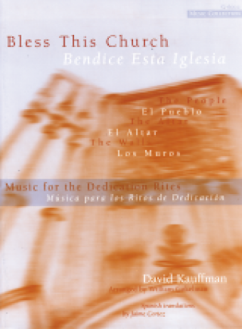 Bless This Church / Bendice Esta Iglesia - Choral edition