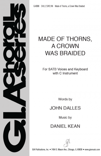 Made of Thorns, a Crown Was Braided
