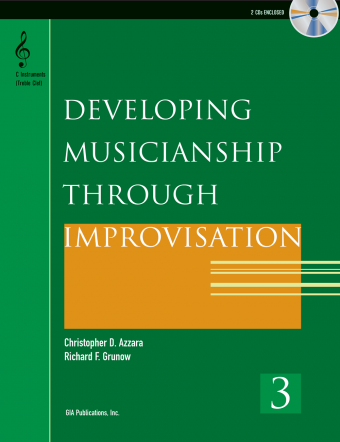 Developing Musicianship through Improvisation, Book 3 - C Instruments (Treble Clef) edition