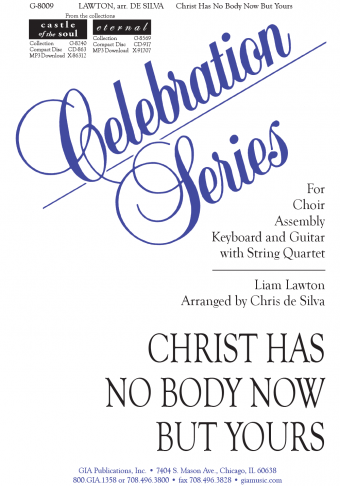 Christ Has No Body Now but Yours