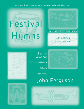 Festival Hymns for Organ, Brass, and Timpani - Volume 3, General