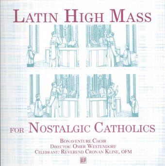 Latin High Mass for Nostalgic Catholics CD