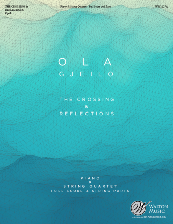 The Crossing & Reflections (Piano and String Quartet Version) - Download | Download Edition