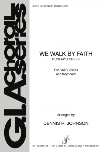 We Walk by Faith