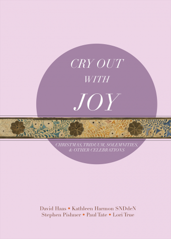 Cry Out with Joy, Christmas, Triduum, Solemnities, and Other Celebrations - Choral Refrains