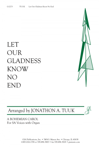 Let Our Gladness Know No End