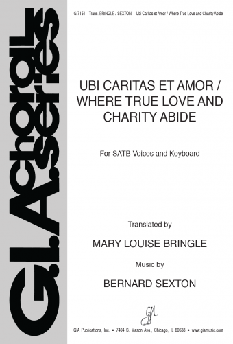Ubi caritas et amor / Where True Love and Charity Abide