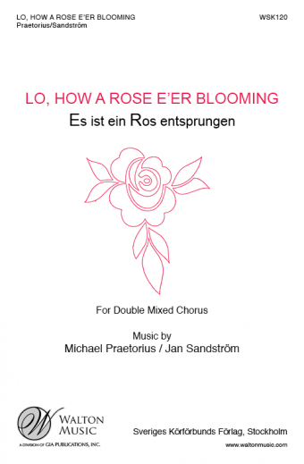 Lo How a Rose E'er Blooming (SATB Double Choir)