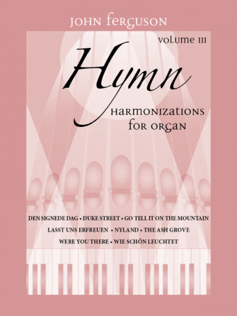 Hymn Harmonizations for Organ - Volume 3