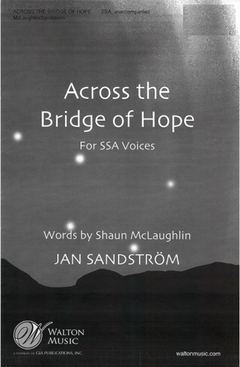 Across the Bridge of Hope - SSA