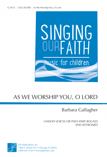 As We Worship You, O Lord
