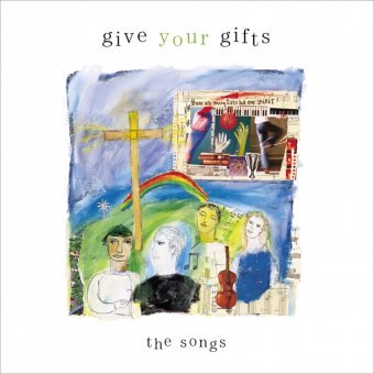 Give Your Gifts