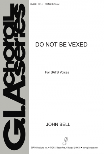Do Not Be Vexed