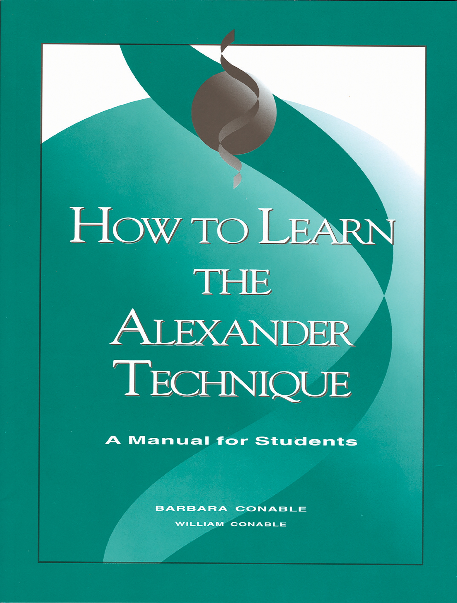 GIA Publications - How to Learn the Alexander Technique
