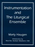 Instrumentation and the Liturgical Ensemble