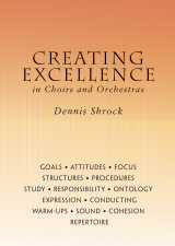 Creating Excellence in Choirs and Orchestras