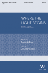 Where the Light Begins (SATB)