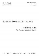 I will hold Him