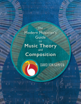 The Modern Musician's Guide to Music Theory and Composition