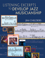 Listening Excerpts to Develop Jazz Musicianship