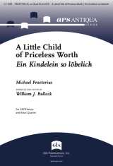 A Little Child of Priceless Worth / Ein Kindelein so löbelich
