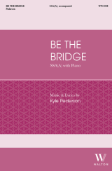 Be the Bridge (SSA(A))