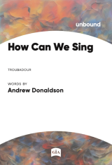 How Can We Sing