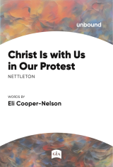 Christ Is with Us when We Protest