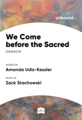 We Come before the Sacred