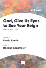 God, Give Us Eyes to See Your Reign